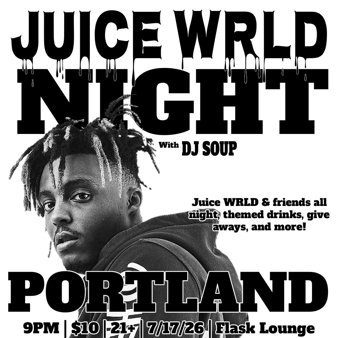 Flyer for Juice Wrld night at flask lounge in portland maine.